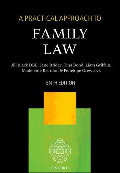 Cover for Black DBE, The Right Honourable Lady Justice Jill (Lady Justice of Appeal) · A Practical Approach to Family Law - A Practical Approach (Paperback Book) [10 Revised edition] (2015)