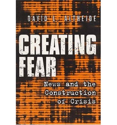 Cover for David L. Altheide · Creating Fear: News and the Construction of Crisis - Social Problems &amp; Social Issues (Paperback Book) (2002)