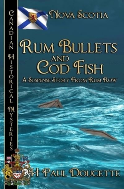 Cover for H. Paul Doucette · Rum Bullets and Cod Fish (Book) (2023)