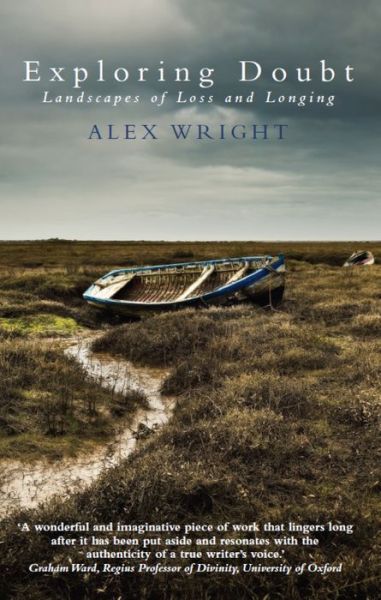 Cover for Alex Wright · Exploring Doubt: Landscapes of Loss and Longing (Paperback Book) (2017)