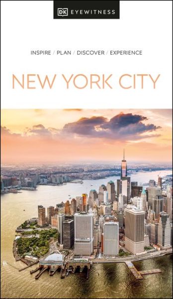 DK Eyewitness New York City - Travel Guide - DK Eyewitness - Books - Dorling Kindersley Ltd - 9780241510605 - March 1, 2022