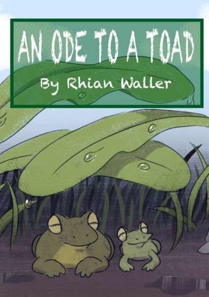 Cover for Rhian Waller · An Ode to a Toad (Paperback Book) (2020)