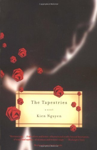 Cover for Kien Nguyen · The Tapestries: A Novel (Paperback Book) [Reprint edition] (2003)