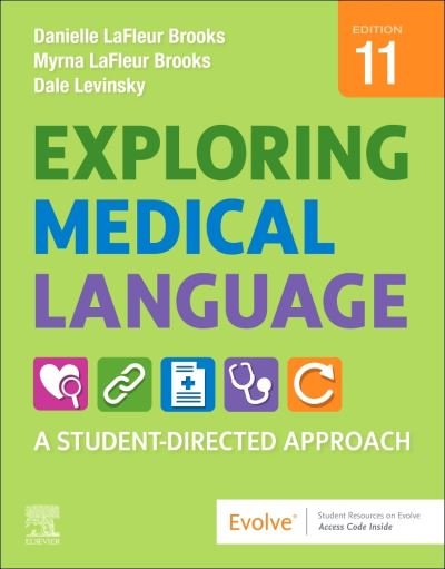 Cover for LaFleur Brooks, Danielle (Faculty, Allied Health Science,Community College of Vermont,Montpelier, Vermont) · Exploring Medical Language: A Student-Directed Approach (Book) (2021)