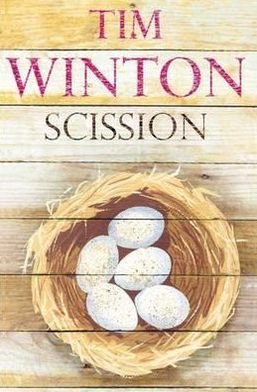 Cover for Tim Winton · Scission (Taschenbuch) (2009)