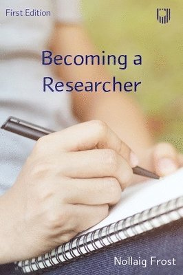 Nollaig Frost · Being a Researcher (Paperback Book) (2024)