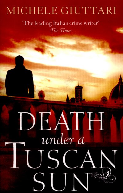Cover for Michele Giuttari · Death Under a Tuscan Sun - Michele Ferrara (Paperback Bog) (2016)