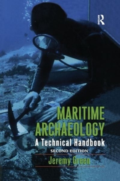 Cover for Jeremy Green · Maritime Archaeology: A Technical Handbook, Second Edition (Paperback Book) (2020)