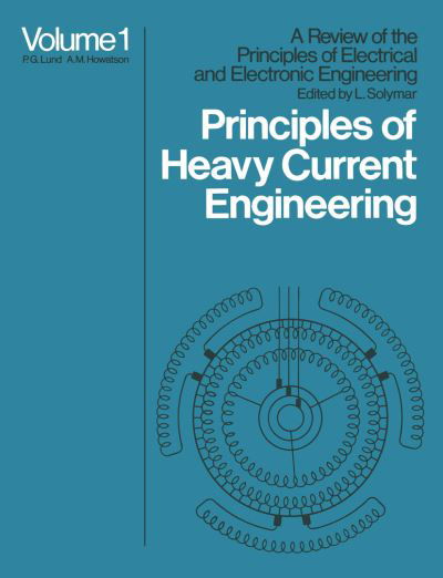 Cover for A M Howatson · Principles of Heavy Current Engineering - A review of the Principles of Electrical &amp; Electronic Engineering (Taschenbuch) (1974)