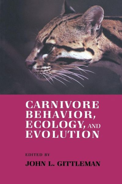 John L. Gittleman · Carnivore Behavior, Ecology, and Evolution (Paperback Book) [1989 edition] (1989)