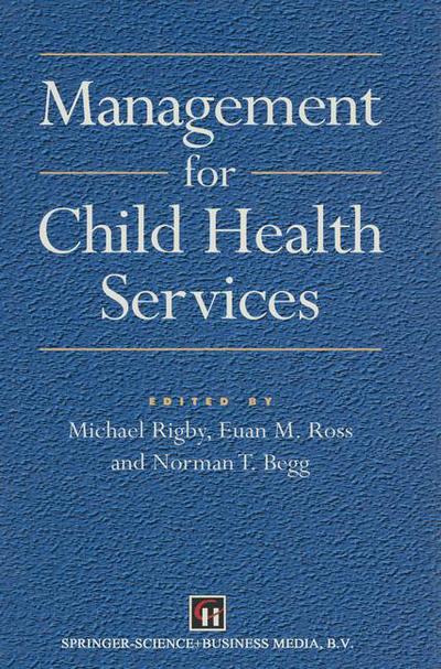 Cover for M.j Rigby · Management for Child Health Services (Hodder Arnold Publication) (Paperback Book) [1st edition] (1998)