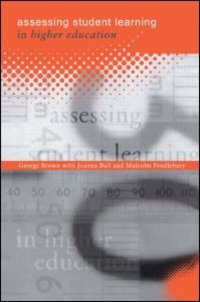 Brown, George A (University of Ulster, UK) · Assessing Student Learning in Higher Education (Paperback Book) (1997)