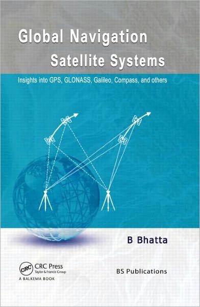Cover for Basudeb Bhatta · Global Navigation Satellite Systems (Hardcover Book) (2011)