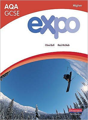 Expo AQA GCSE French Higher Student Book - AQA Expo GCSE French - Clive Bell - Books - Pearson Education Limited - 9780435720605 - March 25, 2009