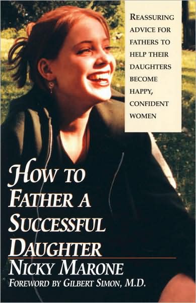 Cover for Nicky Marone · How to Father a Successful Daughter: 6 Vital Ingredients (Paperback Book) [Reprint edition] (1998)