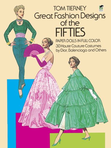 Cover for Tom Tierney · Great Fashion Designs of the Fifties Paper Dolls in Full Colour: 30 Haute Couture Costumes by Dior, Nalenciaga, and Others - Dover Paper Dolls (Print) (2000)