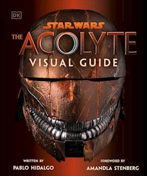 Cover for Pablo Hidalgo · Star Wars The Acolyte Visual Guide (Book) (2025)