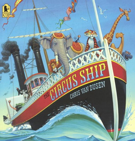 Cover for Chris Van Dusen · The Circus Ship (Bound for Schools &amp; Libraries) (Paperback Book) (2015)