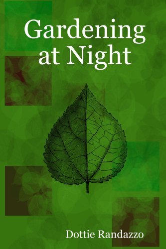 Cover for Dottie Randazzo · Gardening at Night (Pocketbok) (2008)