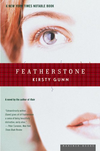 Cover for Kirsty Gunn · Featherstone: a Novel (Taschenbuch) [Reprint edition] (2004)