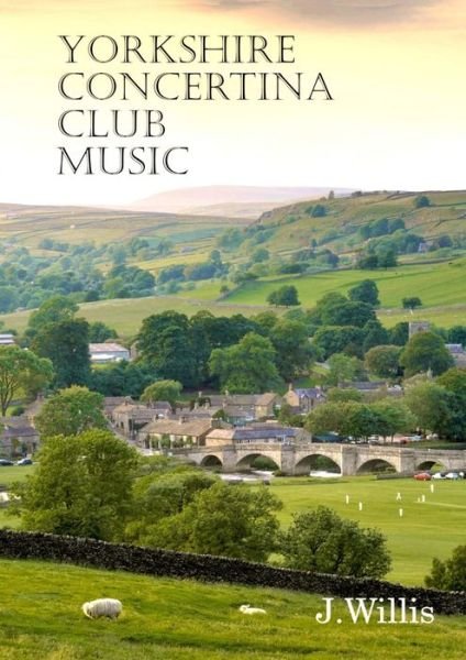 Cover for John Willis · Yorkshire Concertina Club Music (Paperback Book) (2021)