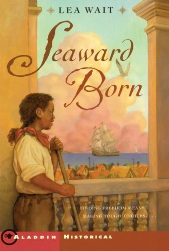 Cover for Lea Wait · Seaward Born (Aladdin Historical Fiction) (Pocketbok) [Reprint edition] (2004)