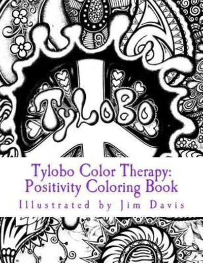 Tylobo Color Therapy - Jim Davis - Books - Tylobo - 9780692549605 - October 25, 2015