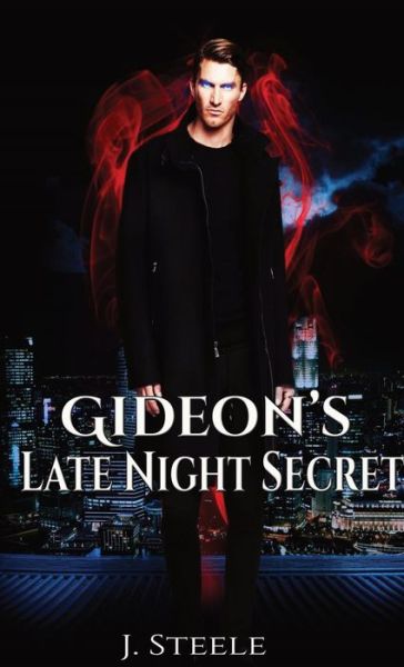 Cover for J. Steele · Gideon's Late Night Secret (Paperback Book) (2019)