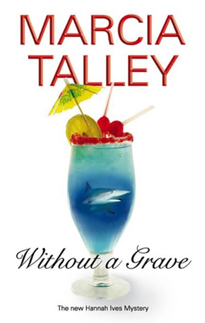 Without a Grave - Marcia Talley - Books - Canongate Books Ltd - 9780727867605 - April 3, 2009