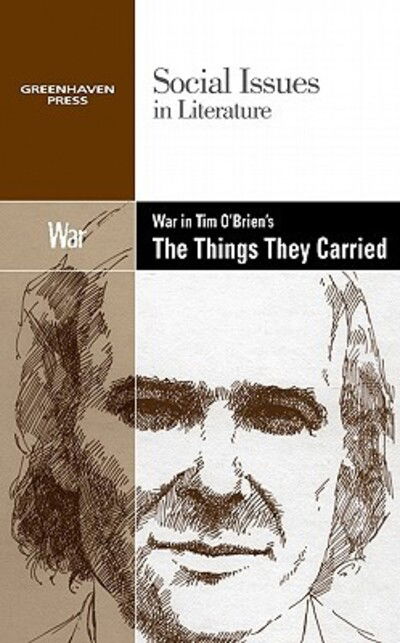 War in Tim O'Brien's The things they carried - Gary Wiener - Libros - Greenhaven Press - 9780737754605 - 28 de junio de 2011