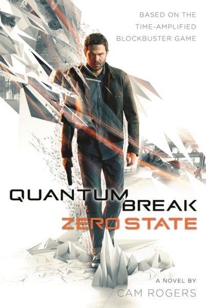 Cover for Cam Rogers · Quantum Break: Zero State (Paperback Book) (2016)