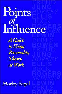 Cover for Morley Segal · Points of Influence: A Guide to Using Personality Theory at Work (Hardcover Book) (1996)