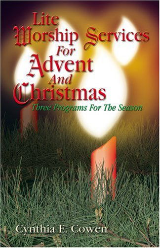 Cover for Cynthia  E. Cowen · Lite Worship Services for Advent and Christmas (Paperback Book) (2000)