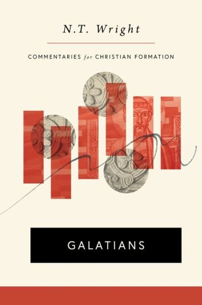 Cover for N T Wright · Galatians - Commentaries for Christian Formation (Ccf) (Hardcover Book) (2021)