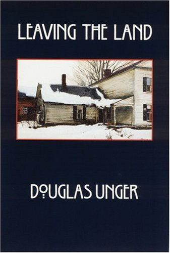 Cover for Douglas Unger · Leaving the Land (Paperback Book) (1995)