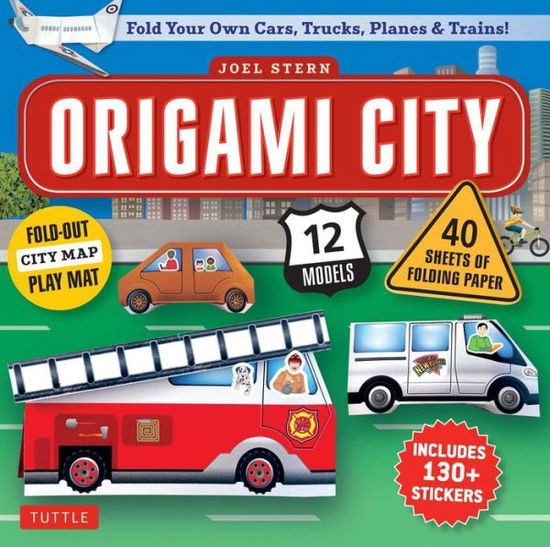 Origami City: Fold Your Own Cars, Trucks, Planes and Trains! - Joel Stern - Książki - Tuttle Publishing - 9780804847605 - 5 września 2017