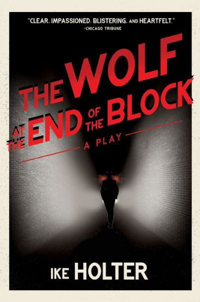 Cover for Ike Holter · Wolf at the End of the Block (Buch) (2020)