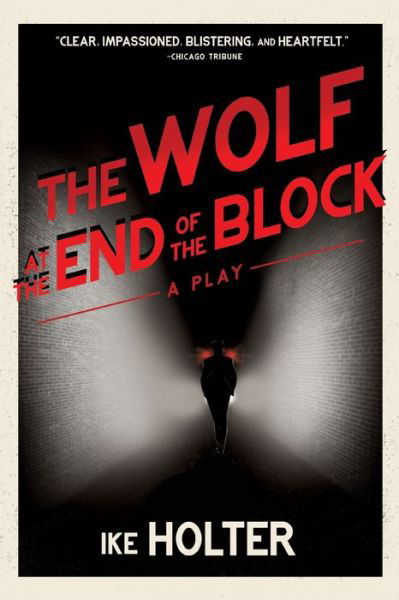 Cover for Ike Holter · Wolf at the End of the Block (Bog) (2020)