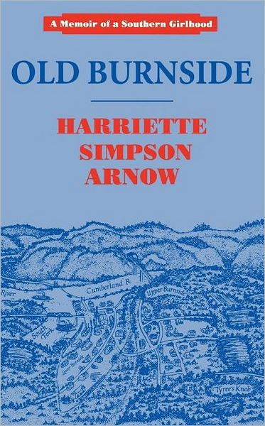 Old Burnside - Harriette Simpson Arnow - Książki - The University Press of Kentucky - 9780813108605 - 25 stycznia 1996