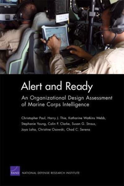 Cover for Christopher Paul · Alert and Ready: An Organizational Design Assessment of Marine Corps Intelligence (Paperback Book) (2011)
