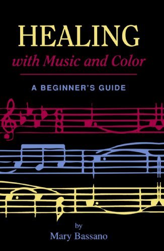 Cover for Mary Bassano · Healing with Music and Color: a Beginner's Guide (Paperback Book) (1992)