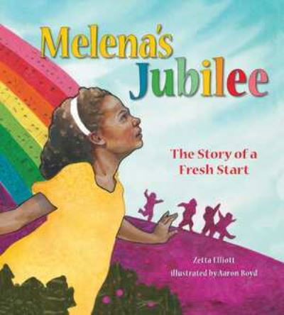 Melena's Jubilee: The Story of a Fresh Start - Zetta Elliott - Boeken - Tilbury House,U.S. - 9780884485605 - 3 augustus 2021