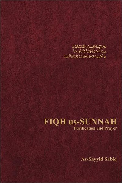 Cover for As-sayyid Sabiq · Fiqh Us-sunnah  Purification and Prayer (Gebundenes Buch) (1991)