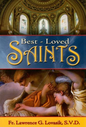 Cover for Lawrence G. Lovasik · Best-loved Saints: Inspiring Biographies of Popular Saints for Young Catholics and Adults (Paperback Bog) (1984)