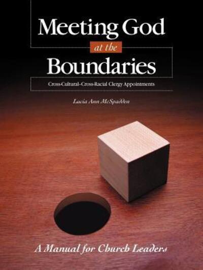 Cover for Lucia Ann Mcspadden · Meeting God at the Boundaries: a Manual for Church Leaders (Paperback Book) (2011)