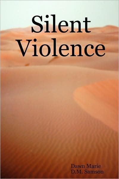 Cover for Dawn Marie · Silent Violence (Pocketbok) (2008)