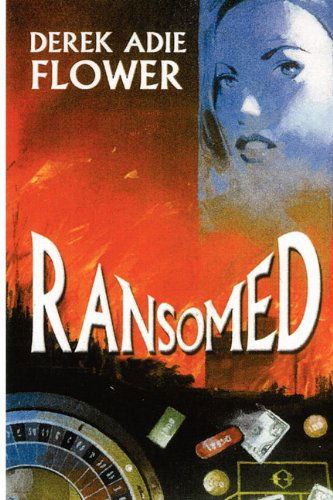 Cover for Derek Adie Flower · Ransomed (Paperback Book) (2010)