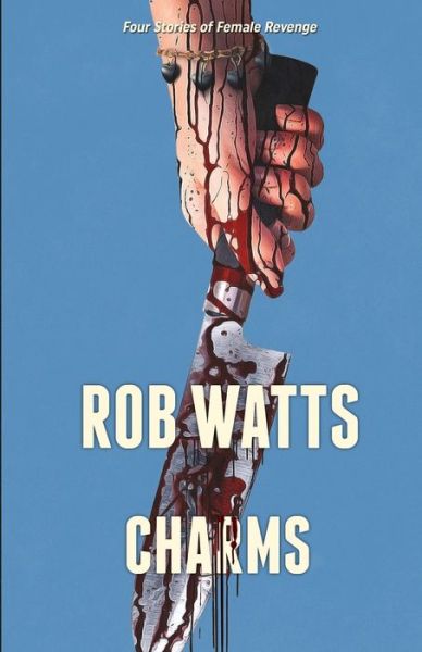 Cover for Watts, Rob (Royal Institute of Technology Australia) · Charms (Paperback Book) (2017)