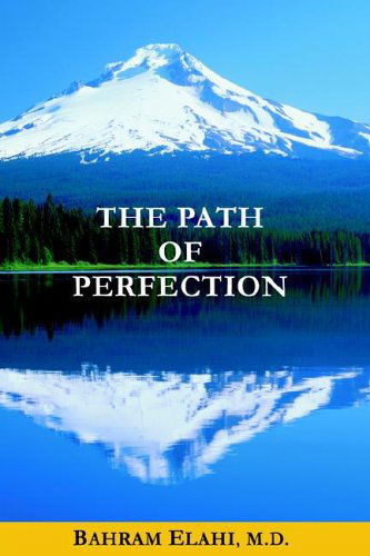 Cover for Bahram Elahi M.d. · The Path of Perfection (Paperback Book) (2005)