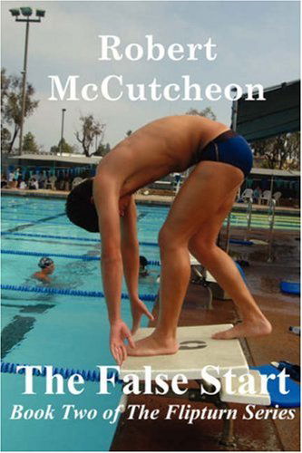 Cover for Robert Mccutcheon · The False Start (Paperback Book) (2007)